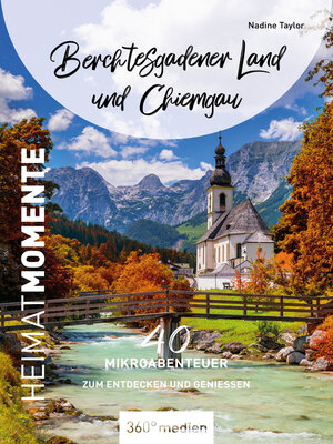 cover image of Berchtesgadener Land und Chiemgau – HeimatMomente